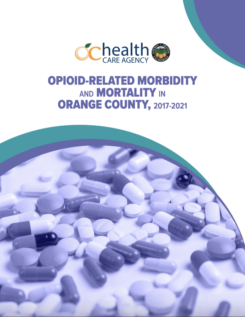 Opioid Overdose and Death in Orange County 2017-2021